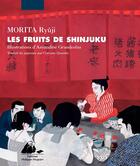 Couverture du livre « Les fruits de shinjuku » de Ryuji Morita et Amandine Grandcolas aux éditions Picquier