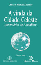 Couverture du livre « A vinda da Cidade Celeste » de Omraam Mikhael Aivanhov aux éditions Epagine