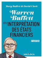 Couverture du livre « Warren Buffett et l'interprétation des états financiers (2e édition) » de Mary Buffett et David Clark aux éditions Maxima
