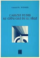 Couverture du livre « Aurore de dieu crepuscule xxe » de  aux éditions Labor Et Fides