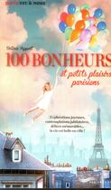 Couverture du livre « Paris ; 100 bonheurs et petits plaisirs » de Valerie Appert aux éditions Parigramme