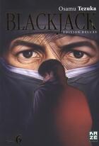 Couverture du livre « BlackJack - deluxe Tome 6 » de Osamu Tezuka aux éditions Kaze