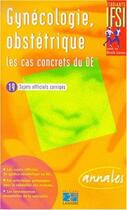 Couverture du livre « Gynecologie et obstetrique les cas concrets du d.e. » de Editions Lamarre aux éditions Lamarre