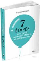 Couverture du livre « 7 étapes pour guérir son enfant intérieur et libérer son moi » de Susanne Huhn aux éditions Medicis