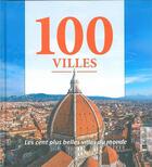 Couverture du livre « 100 villes » de Karen Groeneveld aux éditions Bonneton