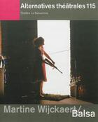 Couverture du livre « Alternatives theatrales n 115 / martine wijckaert / balsa » de  aux éditions Alternatives Theatrales