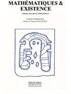 Couverture du livre « Mathématiques et existence » de Daniel Parrochia aux éditions Editions Champ Vallon