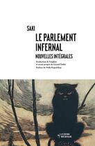 Couverture du livre « Le Parlement infernal : nouvelles intégrales » de Saki aux éditions Noir Sur Blanc