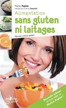 Couverture du livre « Alimentation sans gluten ni laitages » de Marion Kaplan aux éditions Jouvence