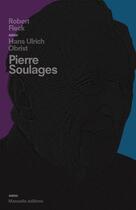 Couverture du livre « Sur Pierre Soulages ; entretien avec Hans Ulrich Obrist » de Robert Fleck aux éditions Manuella