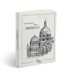 Couverture du livre « Une histoire avec Marseille ; la Major » de Anne Calife et Gerard Lamouroux aux éditions The Menthol House