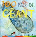 Couverture du livre « 100 pas de géant » de Muriel Comeau aux éditions La Bagnole