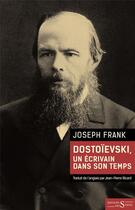 Couverture du livre « Dostoïevski, un écrivain dans son temps » de Joseph Frank aux éditions Syrtes