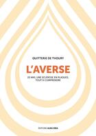 Couverture du livre « L'averse. 22 ans, une sclérose en plaques, tout à comprendre » de Quitterie De Thoury aux éditions Alma Vera