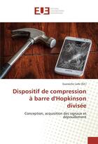 Couverture du livre « Dispositif de compression a barre d'hopkinson divisee » de Larbi Gueraiche aux éditions Editions Universitaires Europeennes