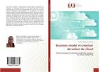 Couverture du livre « Business model et creation de valeur du cloud » de Bayoko Coulibaly B. aux éditions Editions Universitaires Europeennes