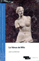 Couverture du livre « La Vénus de Milo » de Jean-Luc Martinez aux éditions El Viso
