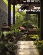 Couverture du livre « Spas ; holiday resorts » de Yeal Xie aux éditions Design Media