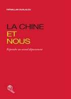 Couverture du livre « La Chine et nous ; répondre au second dépassement » de Fathallah Oualalou aux éditions Eddif Maroc