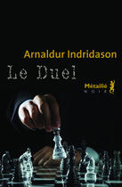 Couverture du livre « Le duel » de Arnaldur Indridason aux éditions Metailie