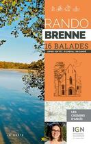 Couverture du livre « Rando Brenne ; 16 balades à pied, en VTT, en canoë » de Anais Ancellin aux éditions Geste