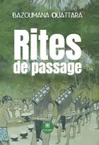 Couverture du livre « Rites de passage » de Bazoumana Ouattara aux éditions Le Lys Bleu