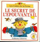 Couverture du livre « Le secret de l'epouvantail » de Heather Amery et Stephen Cartwright aux éditions Usborne