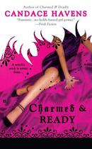 Couverture du livre « Charmed & Ready » de Havens Candace aux éditions Penguin Group Us