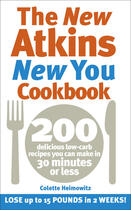 Couverture du livre « The New Atkins New You Cookbook » de Heimowitz Colette aux éditions Editions Racine