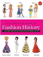 Couverture du livre « The complete book of fashion history » de Sedlackova Jana aux éditions Walter Foster