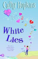 Couverture du livre « White Lies » de Hopkins Cathy aux éditions Piccadilly Press