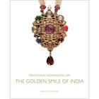 Couverture du livre « Traditional indian jewellery ; the golden smile of India » de Bernadette Van Gelder aux éditions Antique Collector's Club