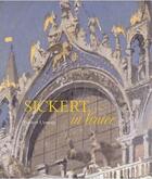 Couverture du livre « Sickert in venice » de Upstone Robert aux éditions Scala Gb