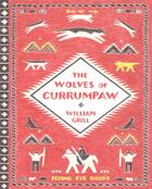 Couverture du livre « The wolves of Currumpaw » de Grill William aux éditions Flying Eye Books