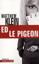 Couverture du livre « Ed le pigeon » de Matthew Klein aux éditions Seuil
