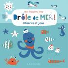 Couverture du livre « Mes Imagiers-Jeux : Drole De Mer » de  aux éditions Larousse