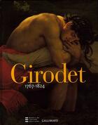 Couverture du livre « Girodet ; 1767-1824 » de Sylvain Bellenger aux éditions Gallimard