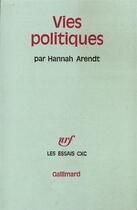 Couverture du livre « Vies politiques » de Hannah Arendt aux éditions Gallimard