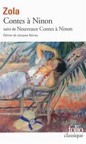 Couverture du livre « Contes à Ninon ; nouveaux contes à Ninon » de Émile Zola aux éditions Folio