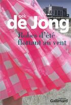 Couverture du livre « Robes d'été flottant au vent » de Oek De Jong aux éditions Gallimard