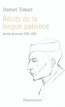 Couverture du livre « Récits de la longue patience » de Daniel Timsit aux éditions Flammarion