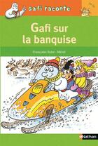 Couverture du livre « Gafi sur la banquise » de Francoise Bobe aux éditions Nathan