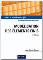 Couverture du livre « Modélisation par éléments finis (3e édition) » de Charles Craveur aux éditions Dunod