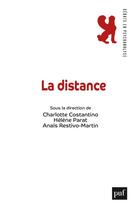 Couverture du livre « La distance » de Helene Parat et Charlotte Perrin-Costantino et Anais Restivo-Martin aux éditions Puf