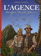 Couverture du livre « L' agence - t03 - dossier machu picchu » de Barrat-Bartoll aux éditions Casterman