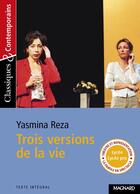 Couverture du livre « Trois versions de la vie » de Yasmina Reza aux éditions Magnard