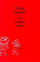 Couverture du livre « Souliers rouges (les) » de Lucattini T aux éditions Ecole Des Loisirs