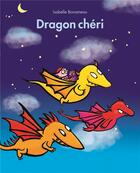 Couverture du livre « Dragon chéri » de Isabelle Bonameau aux éditions Ecole Des Loisirs