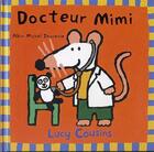 Couverture du livre « Docteur mimi » de Lucy Cousins aux éditions Albin Michel