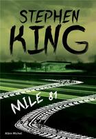 Couverture du livre « Mile 81 » de Stephen King aux éditions Albin Michel
